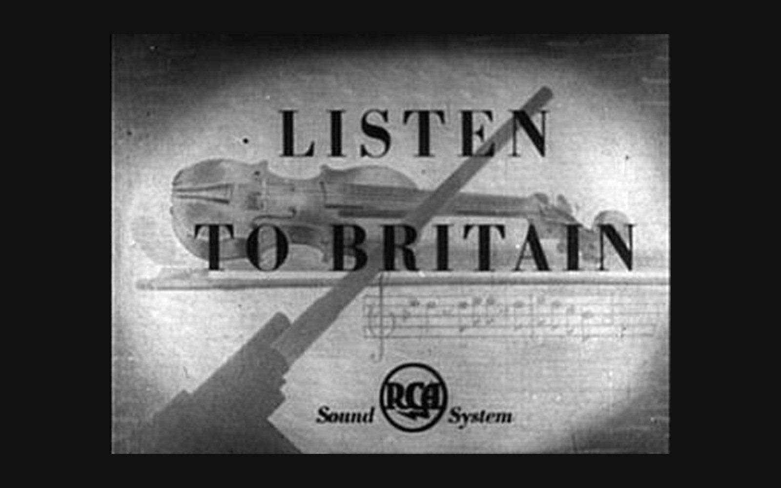 Black and white title card for "Listen to Britain" with a violin and RCA sound system logo